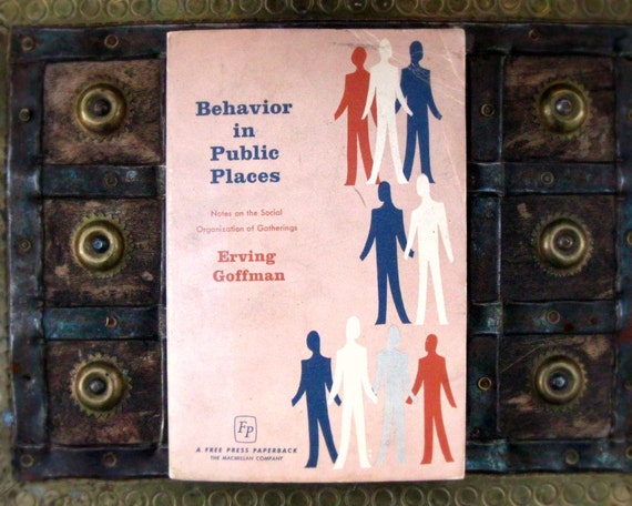 behavior in public places goffman pdf